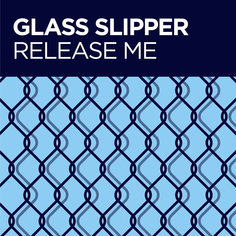 Glass Slipper - Release Me / Nylon Trax