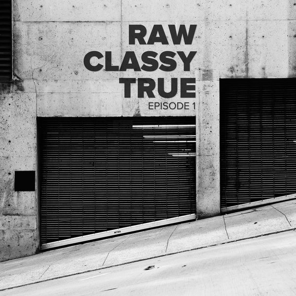 VA - Raw Classy True 1 / Rarehouse