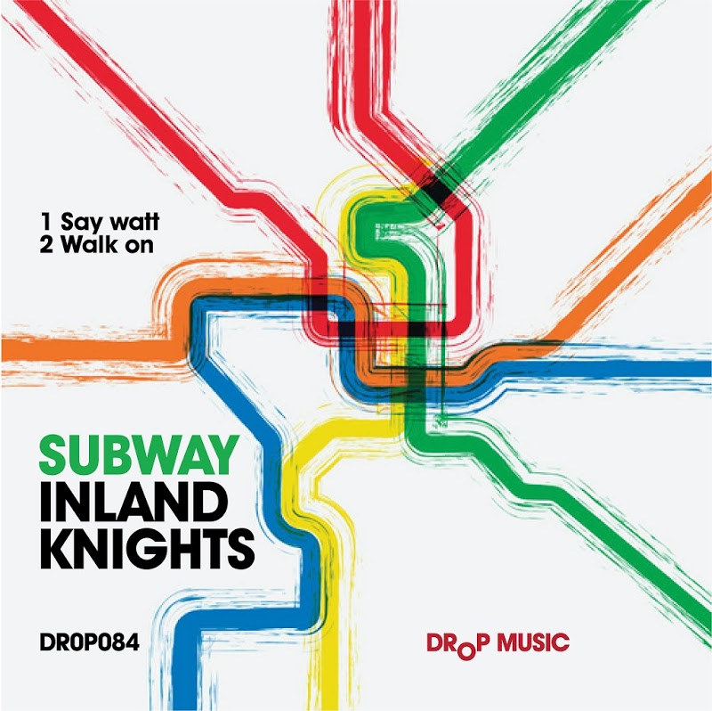 Inland Knights - Subway / Drop Music