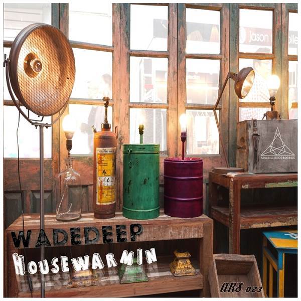 Wadedeep - Housewarmin / Ababili Recordings