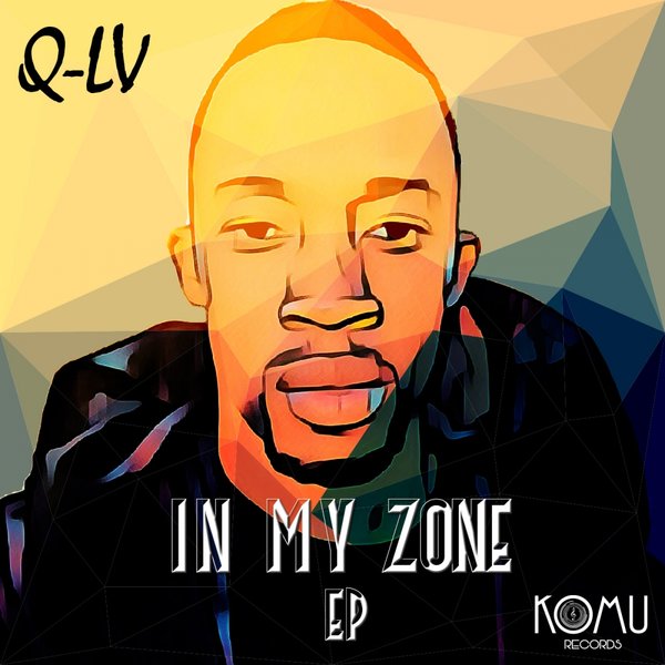 Q-LV - In My Zone EP / KOMU Records