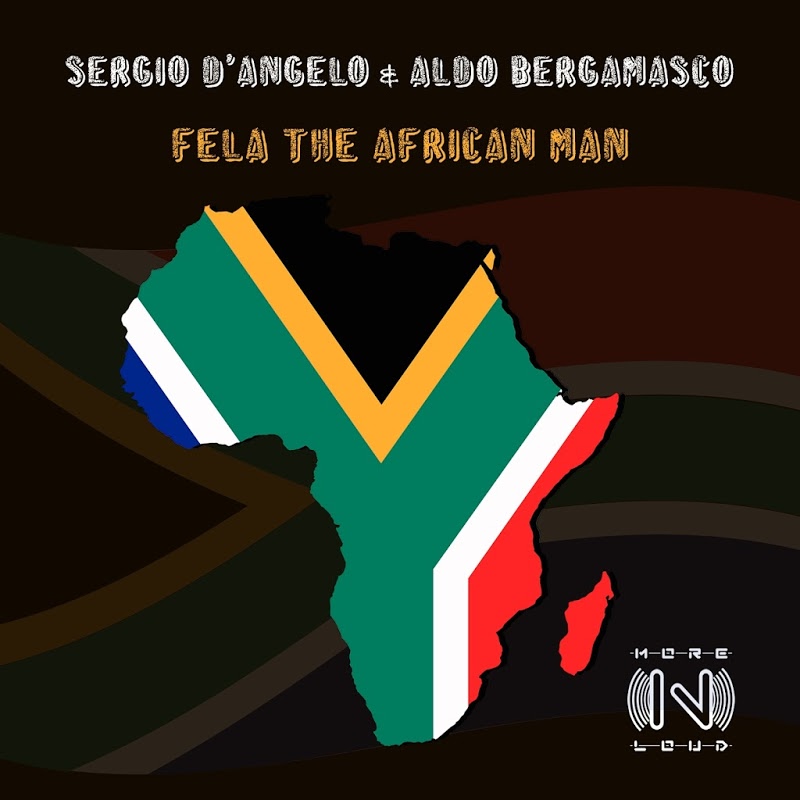 Sergio D'Angelo & Aldo Bergamasco - Fela the African Man / Morenloud