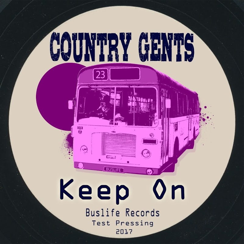 Country Gents - Keep On / Buslife