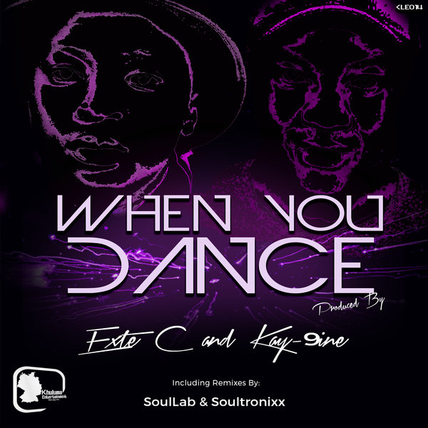 Exte C & Kay-9ine - When You Dance / Khuluma Entertainment