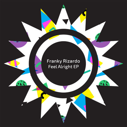 Franky Rizardo - Feel Alright EP / Sola
