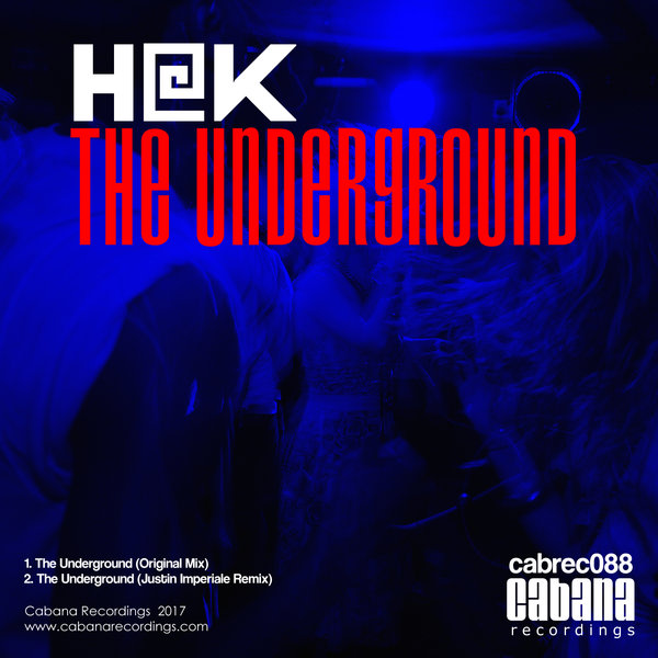 H@k - The Underground / Cabana