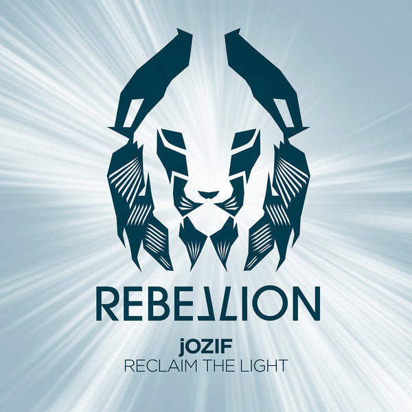 Jozif - Reclaim The Light EP / Rebellion