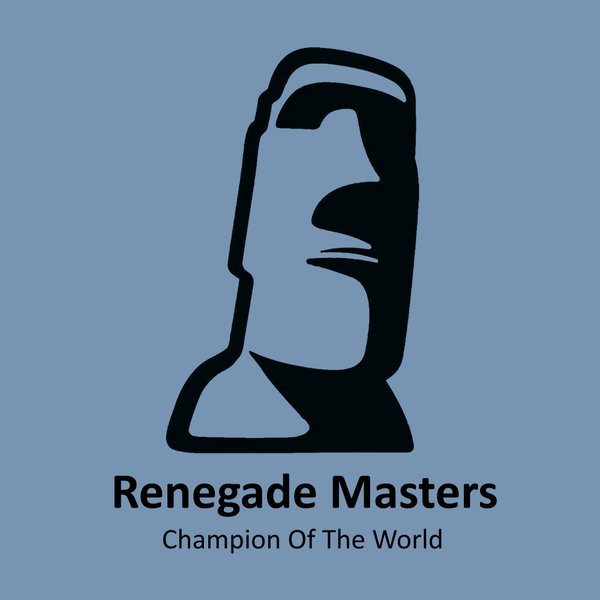 Renegade Masters - Champion Of The World / Blockhead Recordings