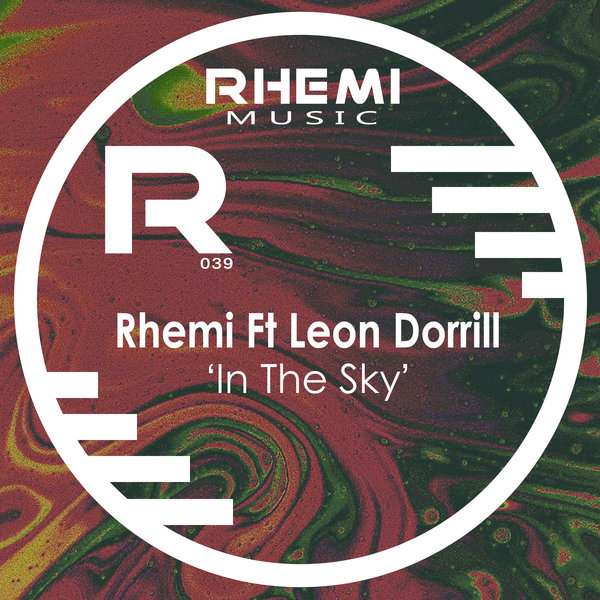 Rhemi feat. Leon Dorrill - In The Sky / Rhemi Music