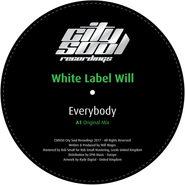 White Label Will - Everybody / City Soul Recordings