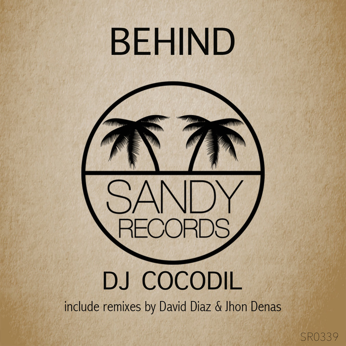 DJ Cocodil - Behind / Sandy