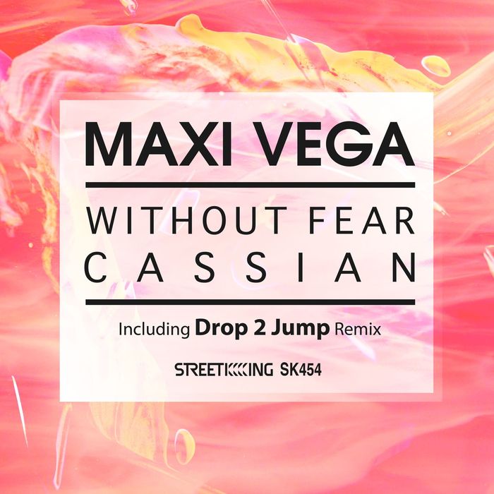 Maxi Vega - Without Fear/Cassian / Street King