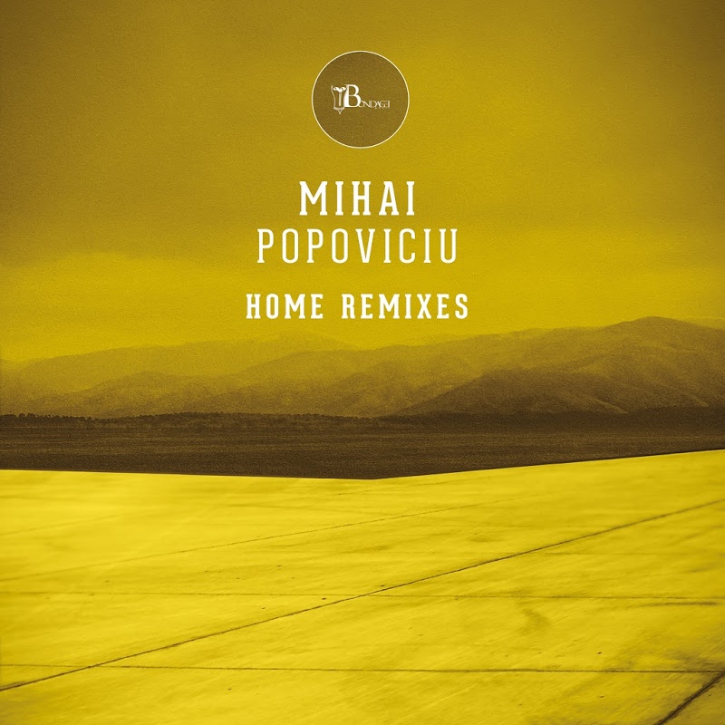 Mihai Popoviciu - Home Remixes, Pt. 2-EP / Bondage Music
