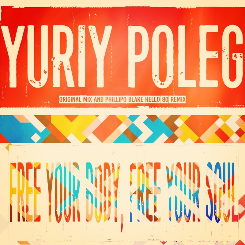 Yuriy Poleg - Free Your Body, Free Your Soul / Funky Green