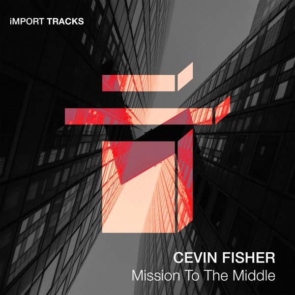 Cevin Fisher - Mission To The Middle EP / Import Tracks