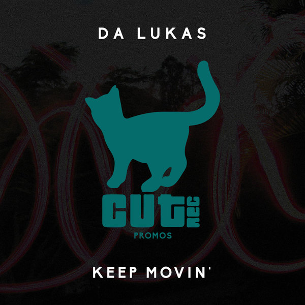 Da Lukas - Keep Movin' / Cut Rec Promos
