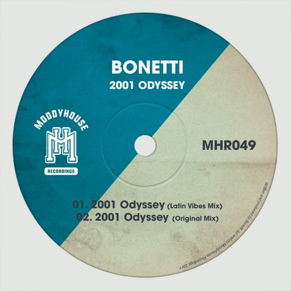 Bonetti - 2001 Odyssey / MoodyHouse Recordings