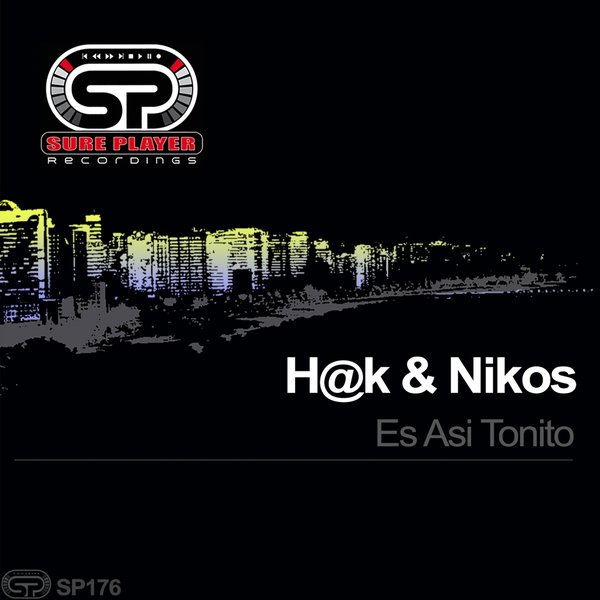 H@k & Nikos - Es Asi Tonito / SP Recordings