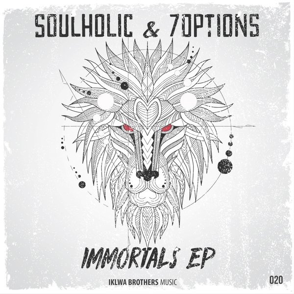 Soulholic & 7Options - Immortals EP / Iklwa Brothers Music