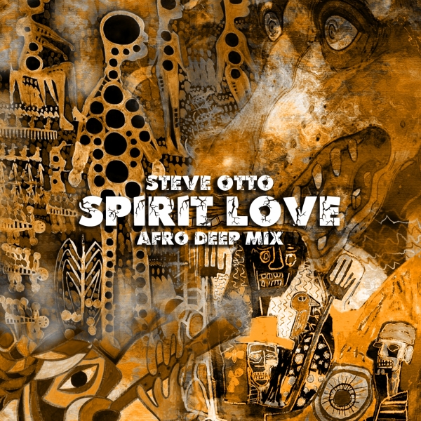 Steve Otto - Spirit Love / khali Recordings
