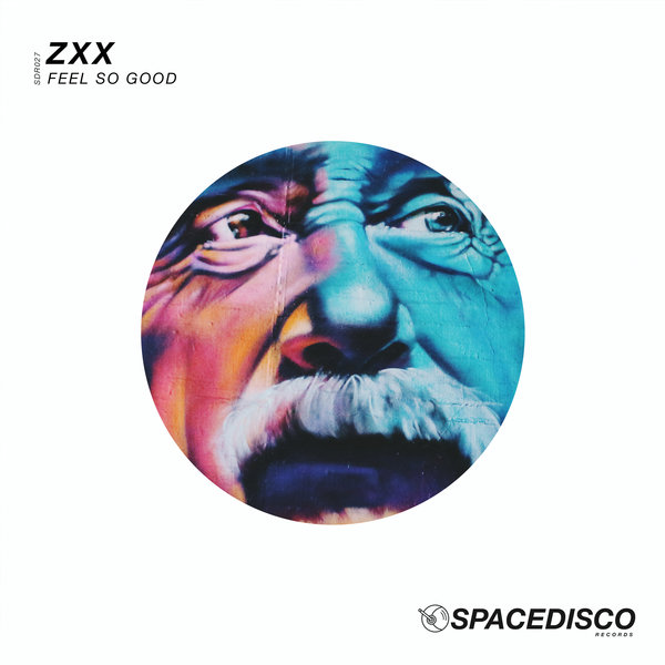 ZXX - Feel So Good / Spacedisco Records