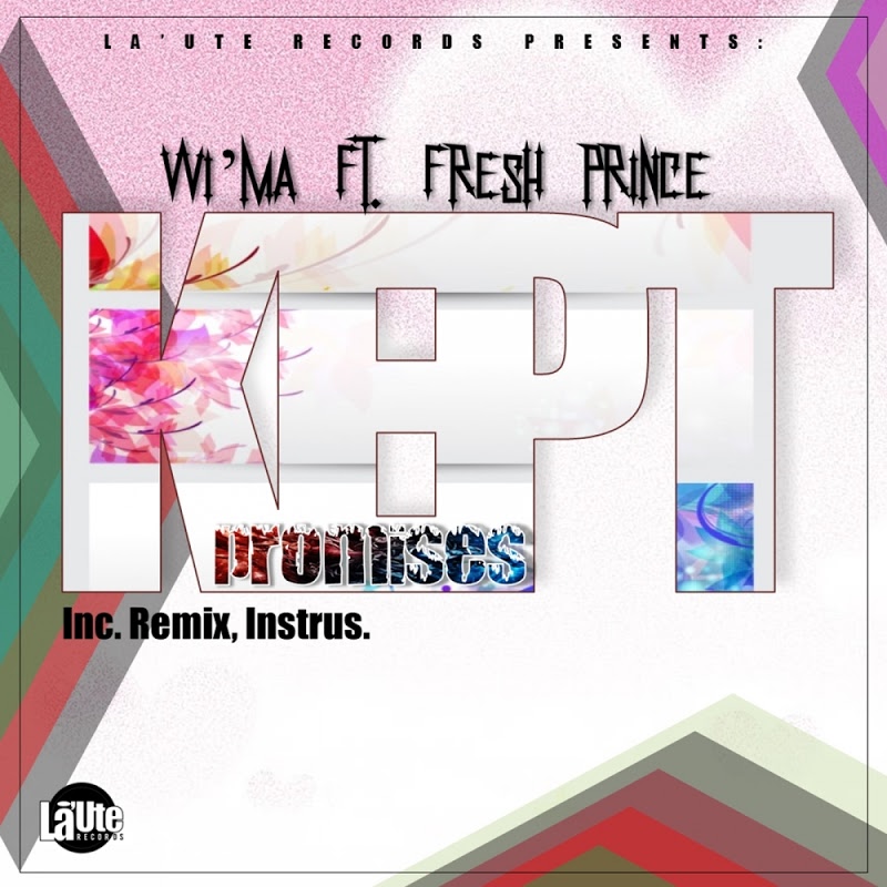 Witty Manyuha feat. Fresh Prince - Kept Promises / La'Ute Records