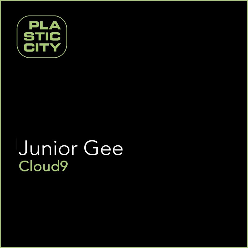 Junior Gee - Cloud9 / Plastic City