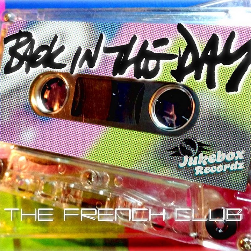 The French Club - Back In The Day / Jukebox Recordz