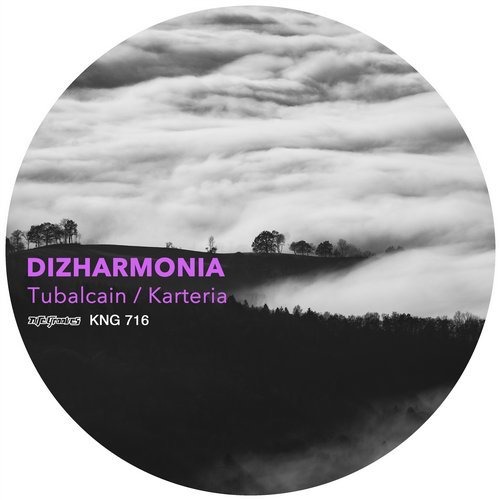 Dizharmonia - Tubalcain / Karteria / Nite Grooves