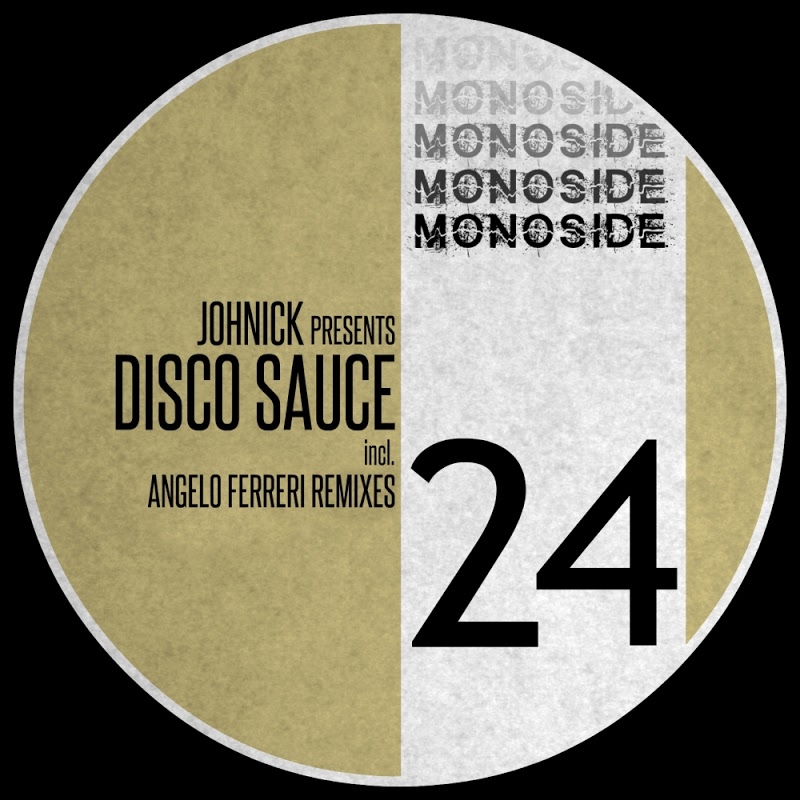 JohNick - presents DISCO SAUCE / MONOSIDE