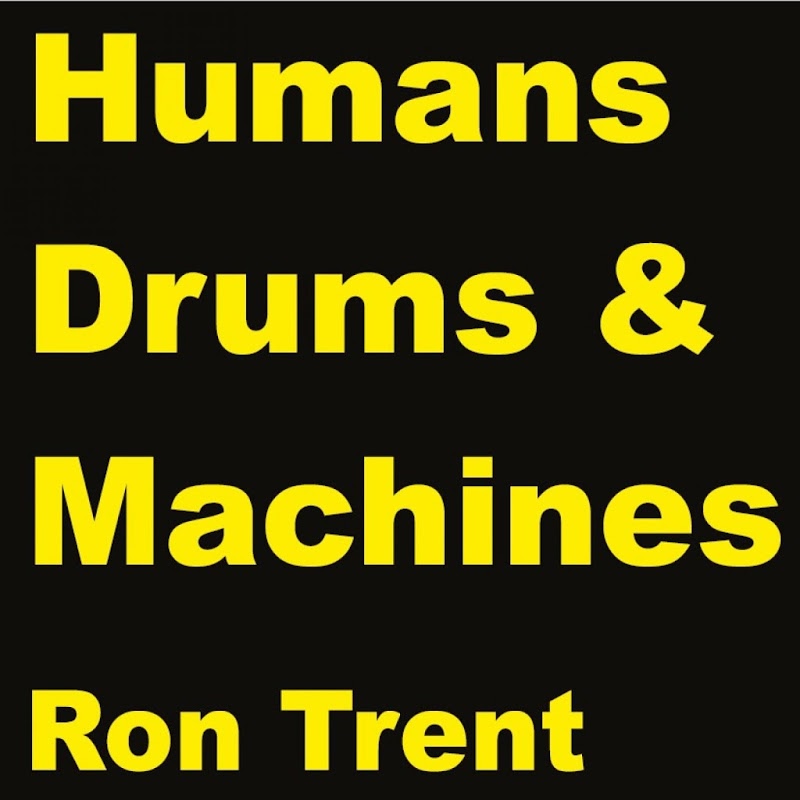 Ron Trent - Machines / Electric Blue