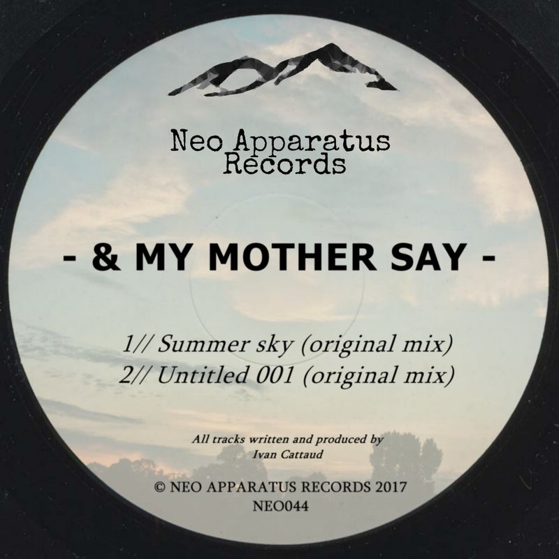 & My Mother Say - Summer sky / Neo Apparatus