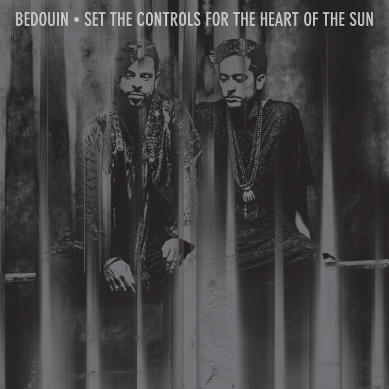 Bedouin - Set The Controls For The Heart Of The Sun / Crosstown Rebels