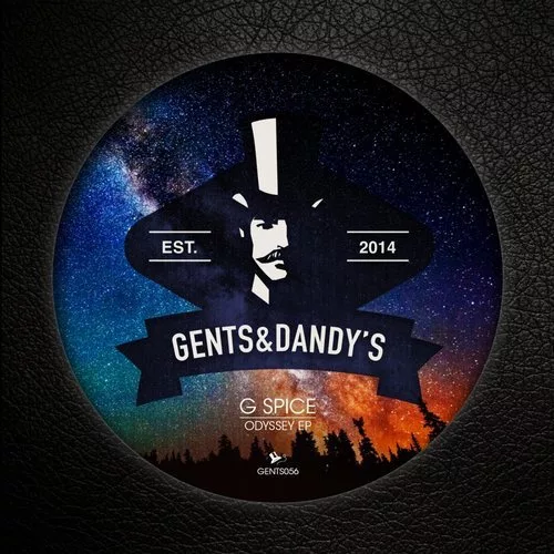 G Spice - Odyssey / Gents & Dandy's