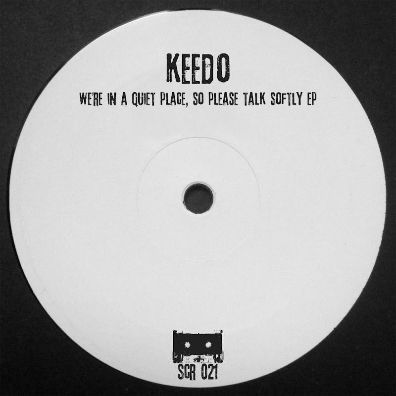 Keedo - We're in a Quiet Place, so Please Talk Softly EP / Sure Cuts