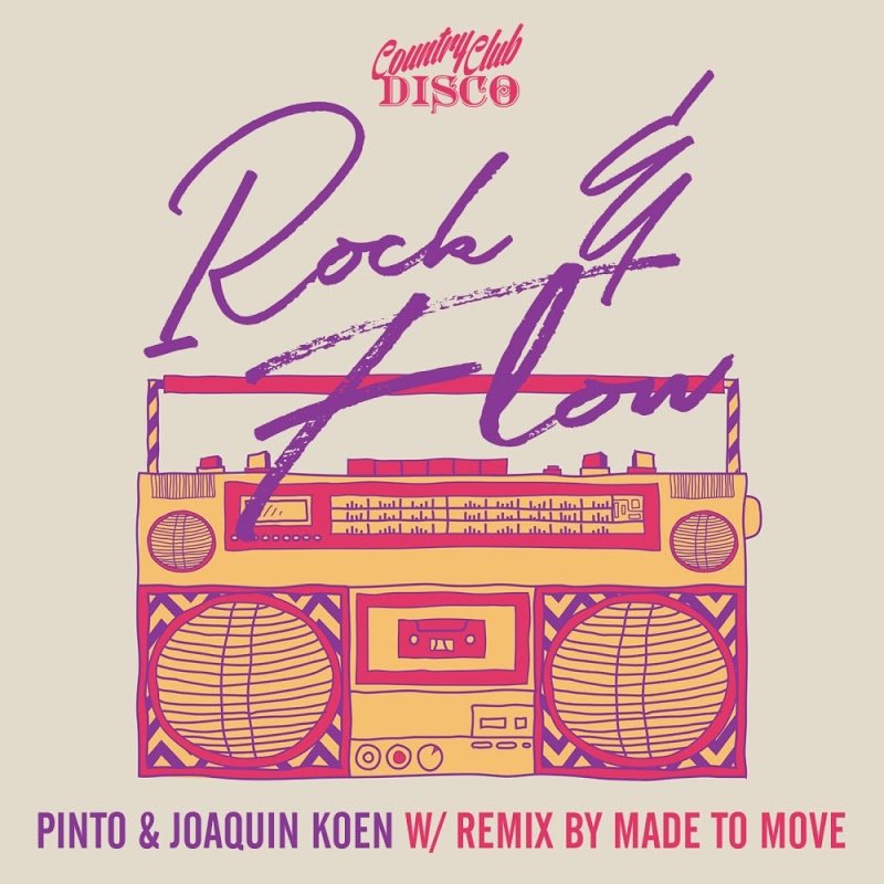 Pinto & Joaquin Koen - Rock and Flow / Country Club Disco