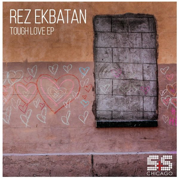 Rez EKbatan - Tough Love / S&S Records