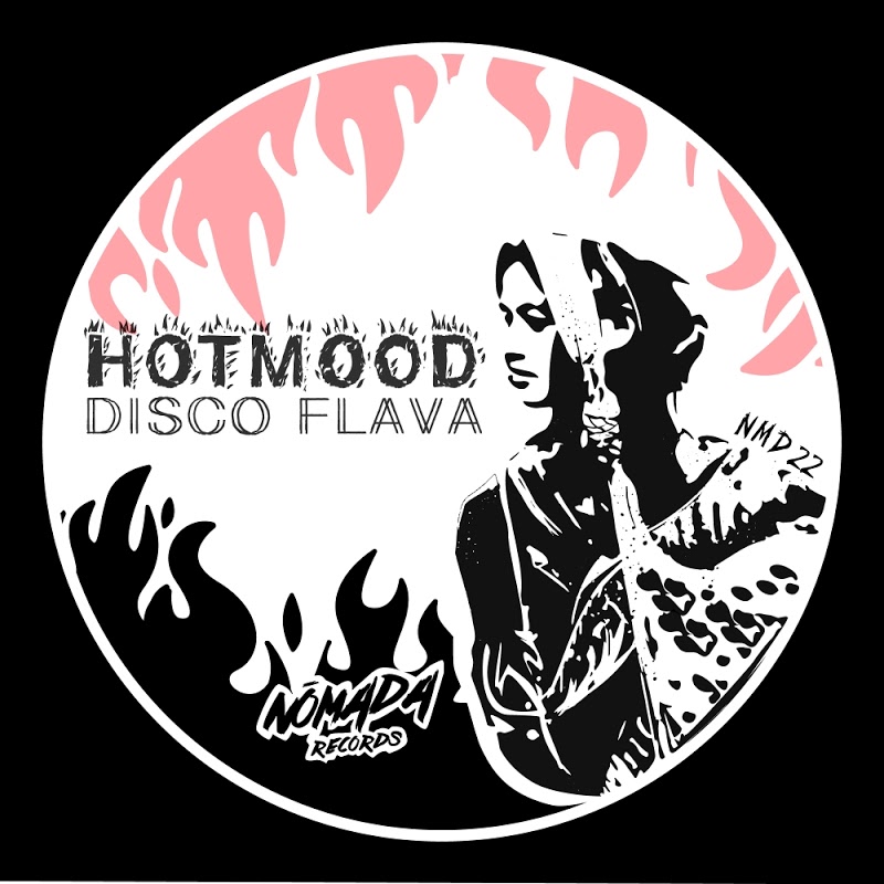 Hotmood - Disco Flava / Nomada Records