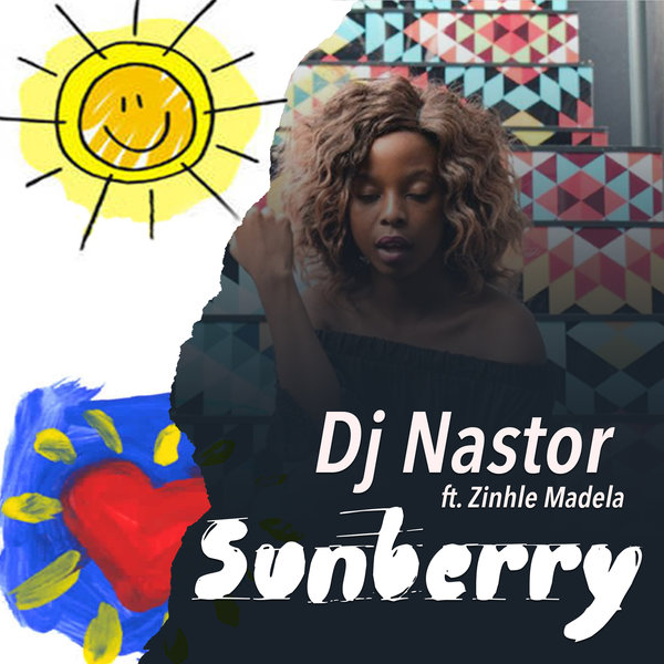 DJ Nastor feat. Zinhle Madela - Sunberry / Phushi Plan Music