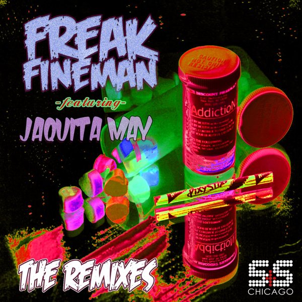 Freak Fineman ft Jaquita May - ADDICTION (Remixes) / S&S Records