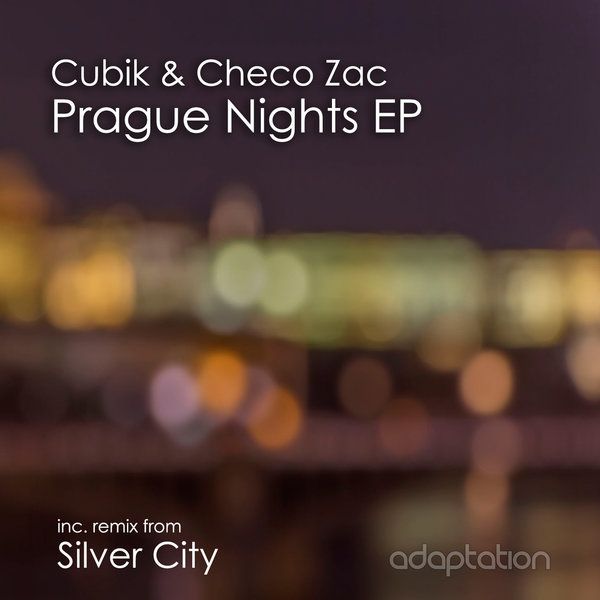 Cubik & Checo Zac - Prague Nights EP / Adaptation Music