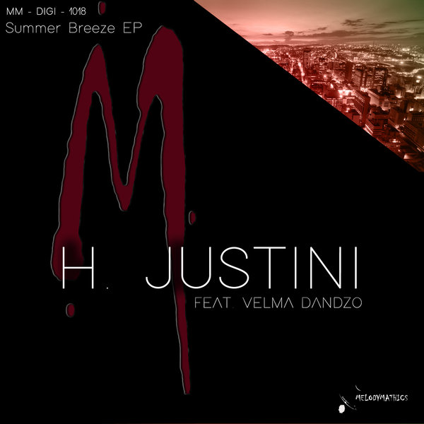 H. Justini feat. Velma Dandzo - Summer Breeze EP / Melodymathics