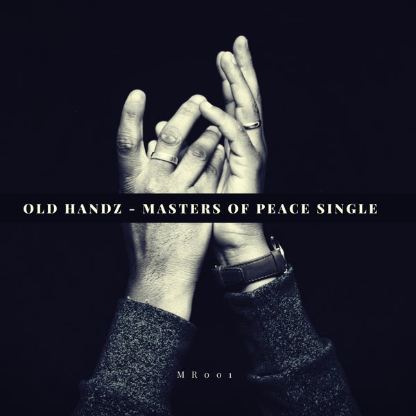 Old Handz - Masters Of Peace / Mzansi Records