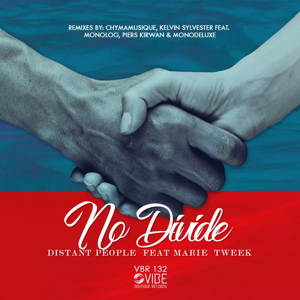 Distant People feat Marie Tweek - No Divide / Vibe Boutique Records