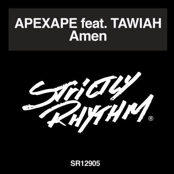Apexape feat. Tawiah - Amen / Strictly Rhythm