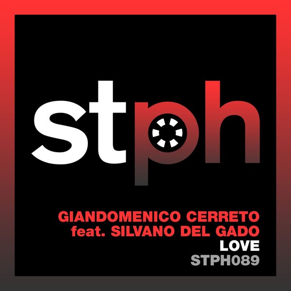 Giandomenico Cerreto ft Silvano Del Gado - Love / Stereophonic