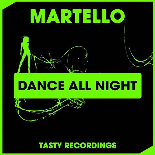 Martello - Dance All Night / Tasty Recordings Digital
