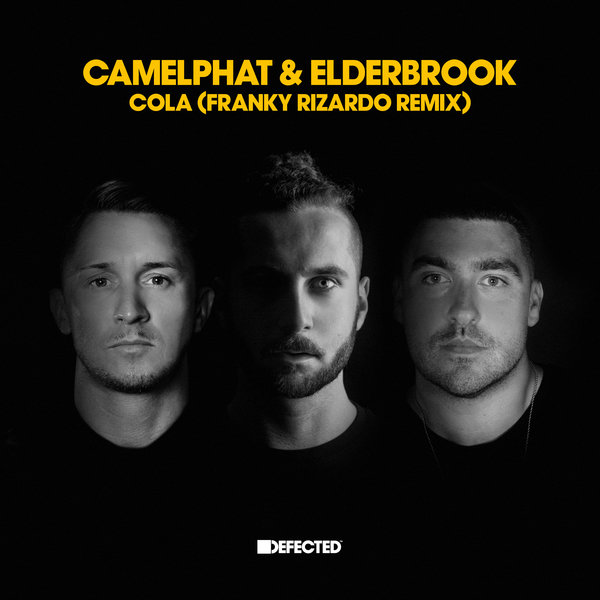 CamelPhat & Elderbrook - Cola (Franky Rizardo Remix) / Defected