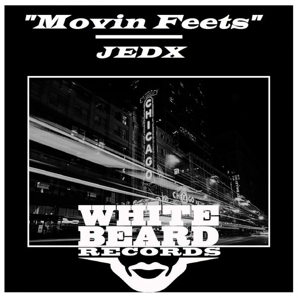 JedX - Movin' Feets / Whitebeard Records