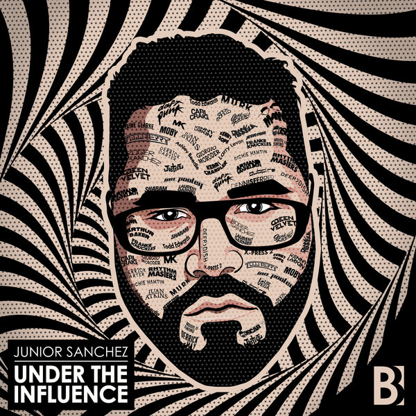 Junior Sanchez - Under The Influence / Brobot Records